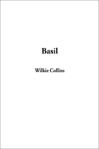 Wilkie Collins: Basil (Hardcover, 2003, IndyPublish.com)