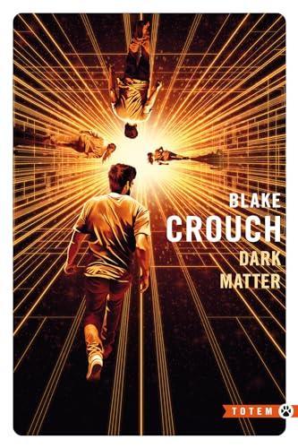 Blake Crouch OG: Dark Matter (French language, 2024, Gallmeister)