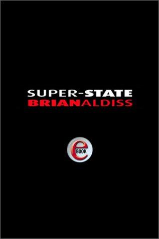 Brian W. Aldiss: Super-state (2002, ORBIT (LITT))