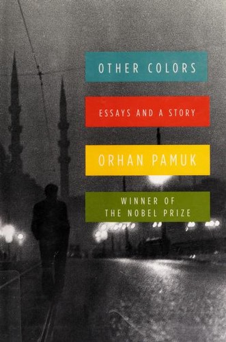 Orhan Pamuk: Other colors (Hardcover, 2007, Alfred A. Knopf)