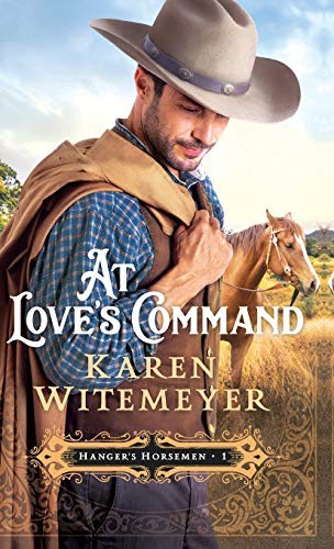 Karen Witemeyer: At Love's Command (Hardcover, Bethany House Pub)