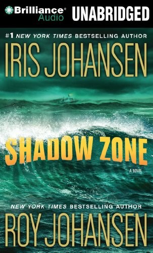 Iris Johansen, Roy Johansen: Shadow Zone (AudiobookFormat, 2010, Brilliance Audio)