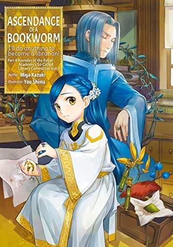 You Shiina, Quof, Miya Kazuki: Ascendance of a Bookworm (2023, J-Novel Club)