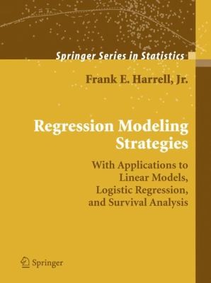 Frank E., Jr. Harrell: Regression Modeling Strategies
            
                Springer Series in Statistics (2010, Springer)