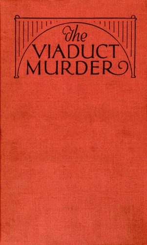 Ronald Arbuthnott Knox: The viaduct murder (1926, Jacobsen Publishing)