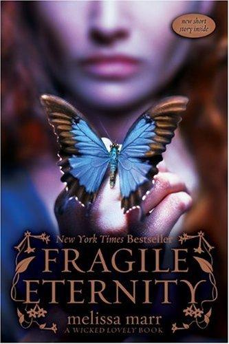Melissa Marr: Fragile Eternity (Paperback, 2010, HarperCollins)