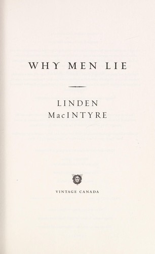 Linden MacIntyre: Why men lie (2013)