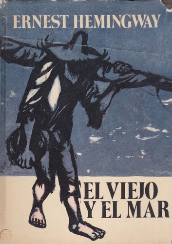 Ernest Hemingway: El viejo y el mar (Hardcover, Spanish language, 1973, Planeta)