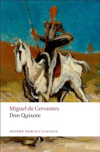 Miguel de Cervantes Saavedra, Miguel de Cervantes: Don Quixote (2012, Oxford University Press)