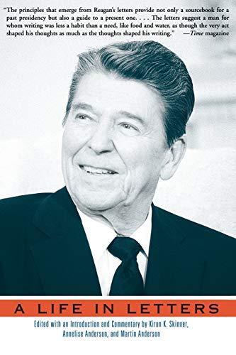 Ronald Reagan: Reagan : a life in letters