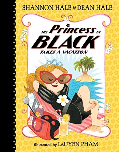 Shannon Hale, Dean Hale: The Princess in Black Takes a Vacation (2017, Candlewick Press)