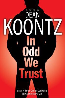 Queenie Chan, Dean Koontz: In Odd We Trust (2008, HarperCollins Publishers Limited)
