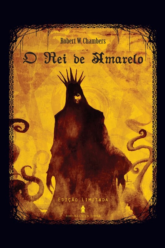 Robert W. Chambers, Claudia Doppler: O Rei de Amarelo (EBook, Português Brasileiro language, 2015, Clock Tower)