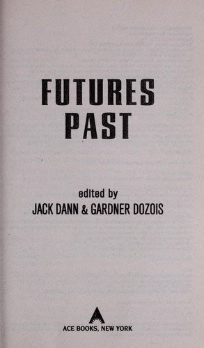 Jack Dann: Future past (2006, Ace Books)