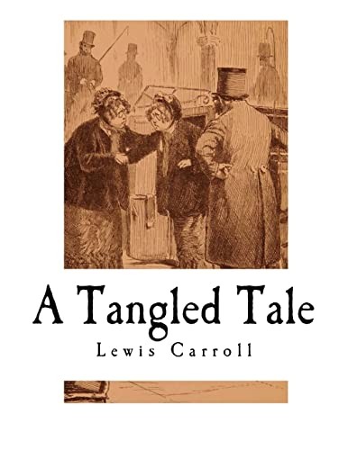 Lewis Carroll: A Tangled Tale (Paperback, Createspace Independent Publishing Platform, CreateSpace Independent Publishing Platform)