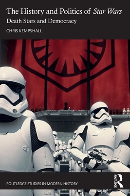 Chris Kempshall: History and Politics of Star Wars