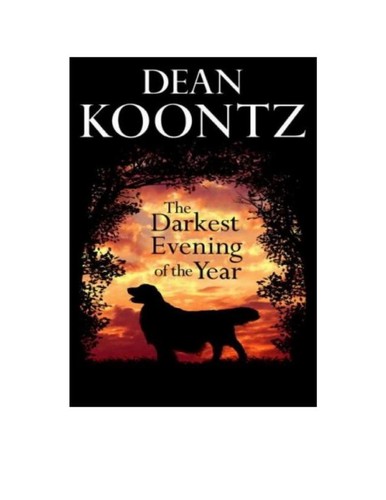 Dean Koontz: The Darkest Evening of the Year (EBook, 2007, Random House Publishing Group)