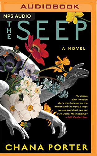 Chana Porter, Shakina Nayfack: The Seep (AudiobookFormat, 2020, Brilliance Audio)