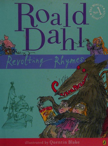 Roald Dahl: Revolting Rhymes (2008, Puffin Books)