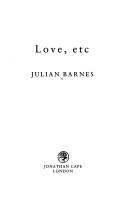 Julian Barnes: Love, Etc. (2000, Jonathan Cape)
