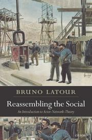 Bruno Latour: Reassembling the Social (2007, Oxford University Press, USA)