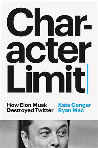Kate Conger, Ryan Mac: Character Limit (EBook, 2024, Penguin)