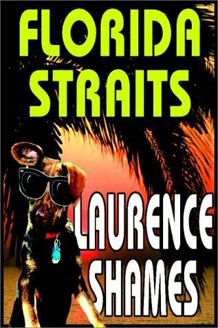 Laurence Shames: Florida Straits (AudiobookFormat, 1997, Books on Tape, Inc.)