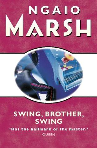 Ngaio Marsh: Swing, brother, swing (2002, HarperCollins)