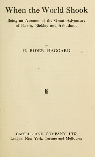 Henry Rider Haggard: When the world shook (1919, Cassell)