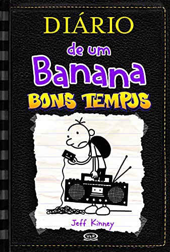 _: diario de uma banana 10 - Bons tempos (Hardcover, Portuguese language, 2015, V&R)