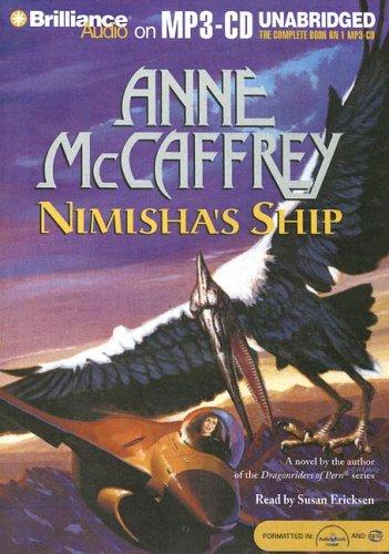 Anne McCaffrey: Nimisha's Ship (AudiobookFormat, 2007, Brilliance Audio on MP3-CD)