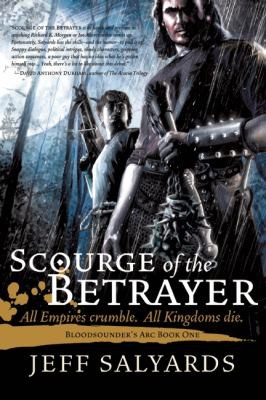 Jeff Salyards: Scourge Of The Betrayer (2013, Night Shade Books)