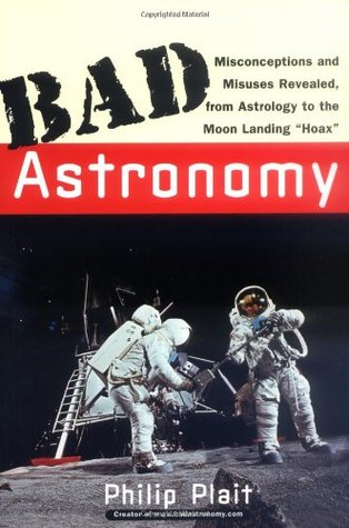 Phil Plait: Bad astronomy (2002, Wiley)