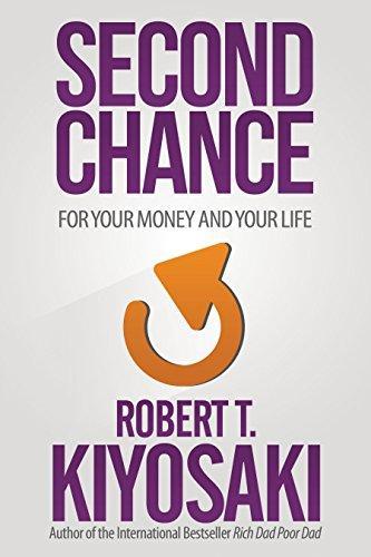 Robert T. Kiyosaki: Second Chance : for Your Money, Your Life and Our World (2015)