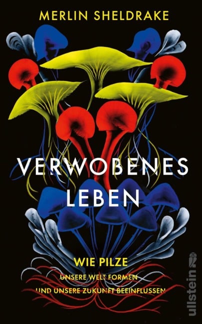 Merlin Sheldrake: Verwobenes Leben (Paperback, German language, 2021, Ullstein Verlag)