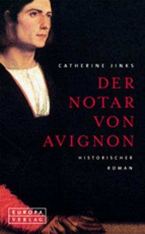 Catherine Jinks: Der Notar von Avignon (Hardcover, german language, Europa, Hamburg)