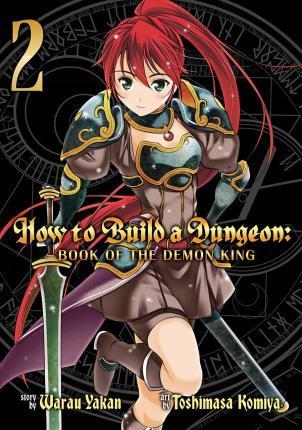 Yakan Warau, Toshimasa Komiya, Yakan Warau, Toshimasa Komiya: How to Build a Dungeon (Paperback, 2017, Seven Seas, SEVEN SEAS)