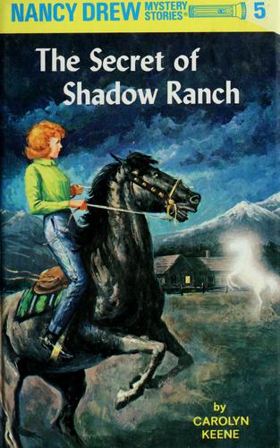Carolyn Keene: The secret of Shadow Ranch (1993, Grosset & Dunlap)