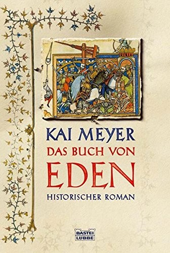 Kai Meyer: Das Buch von Eden (Paperback, Luebbe Verlagsgruppe)