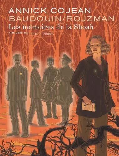 Théa Rojzman, Tamia Baudouin, Annick Cojean: Les mémoires de la Shoah (French language, 2025)
