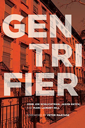 Marc Lamont Hill, John Joe Schlichtman, Peter Marcuse, Jason Patch: Gentrifier (EBook, 2017, University of Toronto Press, Scholarly Publishing Division)