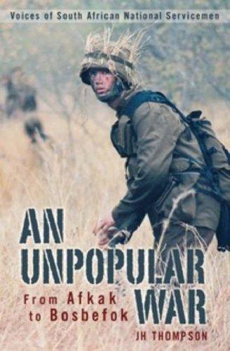J.H. Thompson: An Unpopular War (Paperback, Struik Publishers)