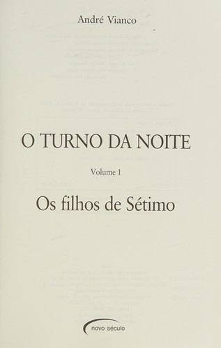 André Vianco: O Turno da Noite - Vol. 01 - Os Filhos de Sétimo (Paperback, Portuguese language, 2006, Novo Seculo)