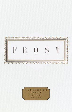 Robert Frost: Frost (Hardcover, 1997, Everyman's Library)