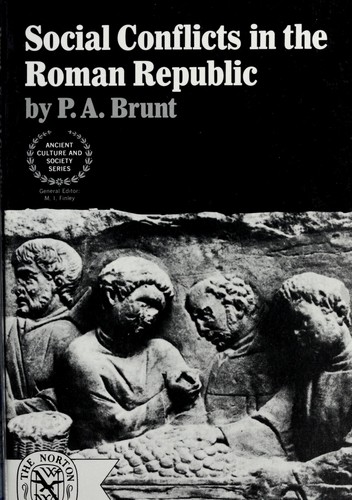 P. A. Brunt: Social conflicts in the Roman Republic. (1971, W.W. Norton)