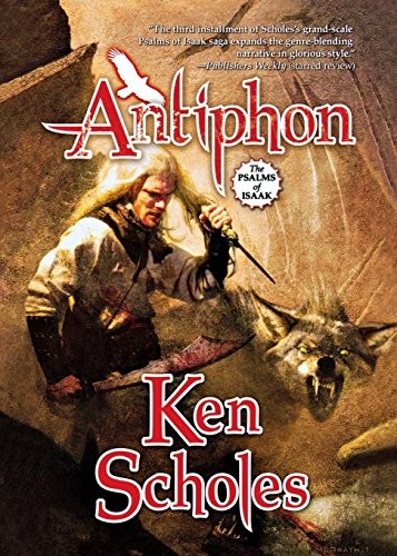 Ken Scholes: ANTIPHON (Paperback, Tor Trade)