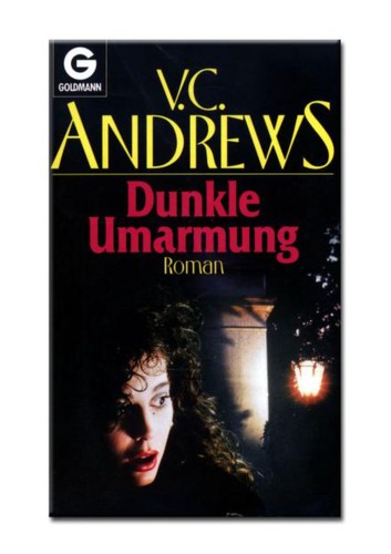 V. C. Andrews: Dunkle Umarmung (German language, 1990, Goldmann Verlag)