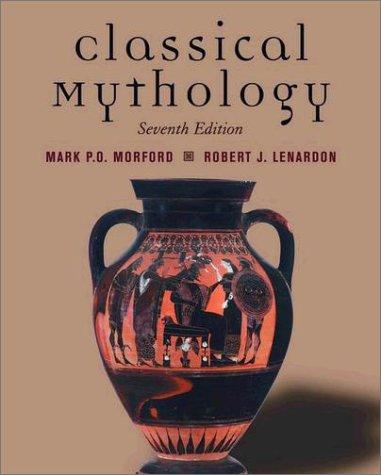Mark P. O. Morford, Robert J. Lenardon: Classical Mythology (2006, Oxford University Press, USA)