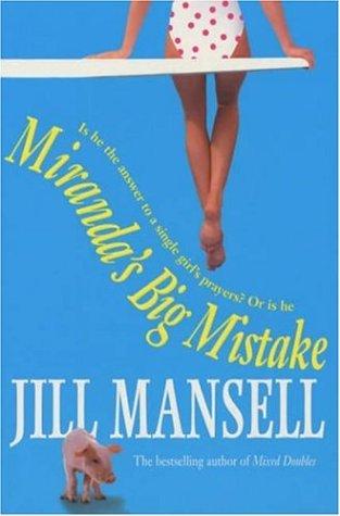 Jill Mansell: Miranda's Big Mistake (Paperback, 1999, Headline Book Publishing)