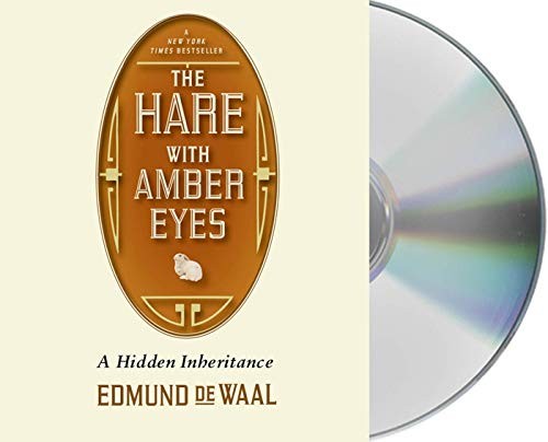 Michael Maloney, Edmund de Waal: The Hare with Amber Eyes (AudiobookFormat, 2015, Macmillan Audio)